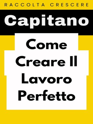 cover image of Come Creare Il Lavoro Perfetto